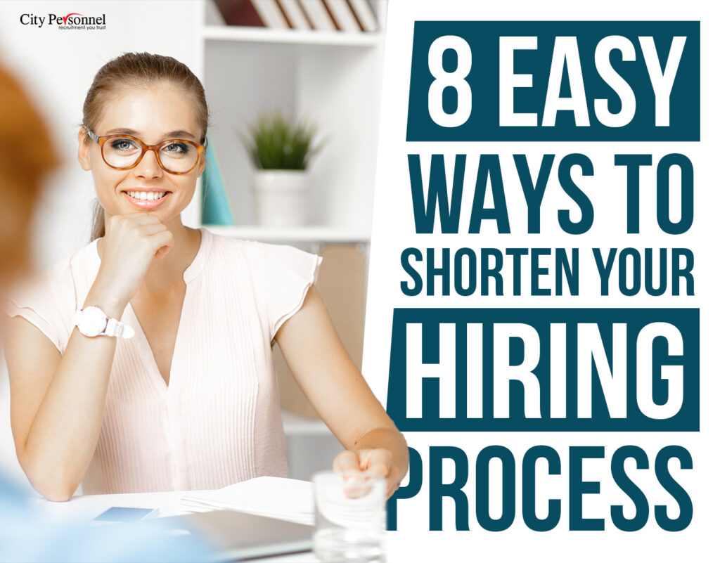 8 easy ways to shorten your hiring process