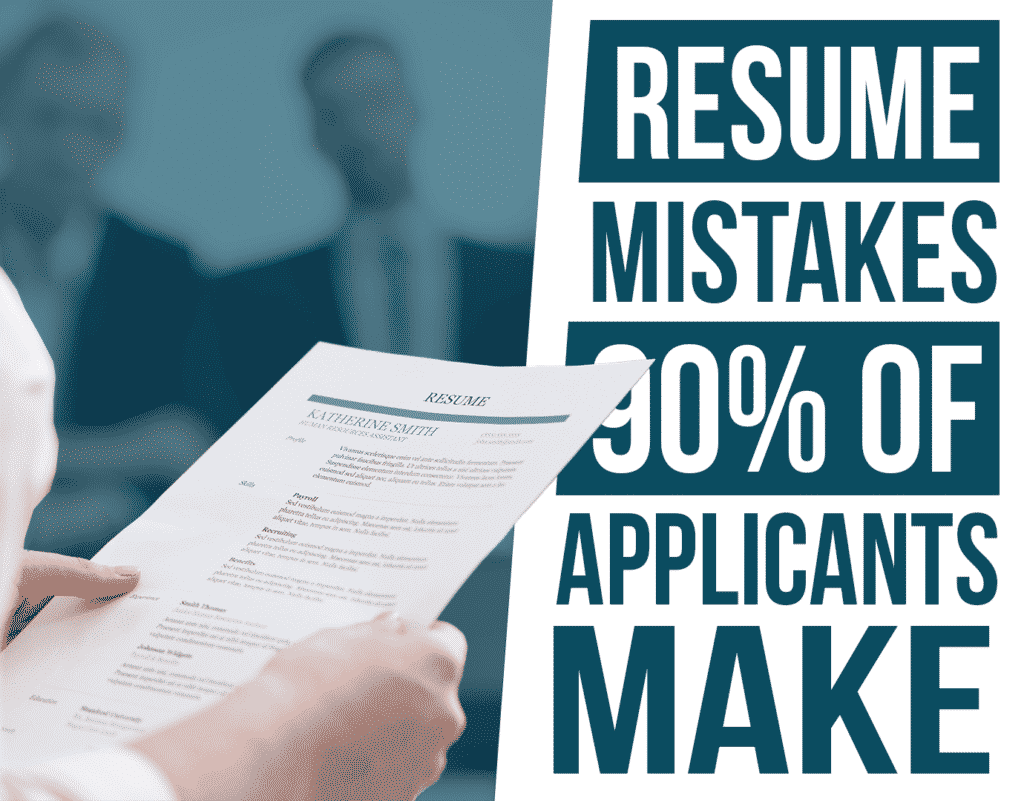 resume mistakes 90% of applicants make