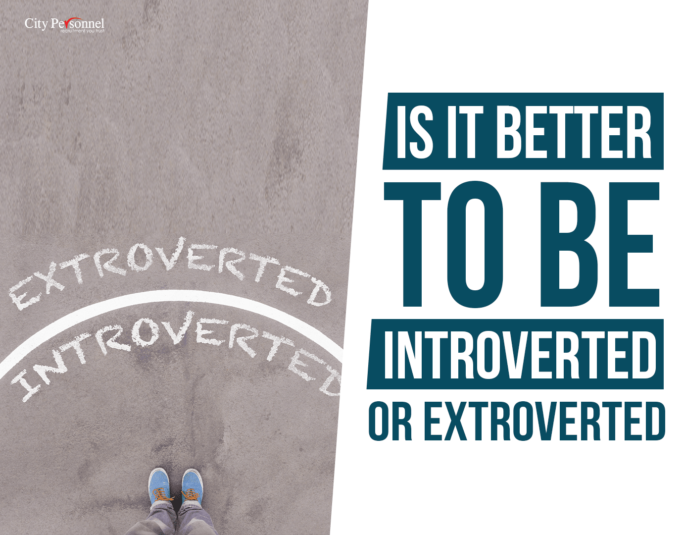 Is It Better To Be Introverted Or