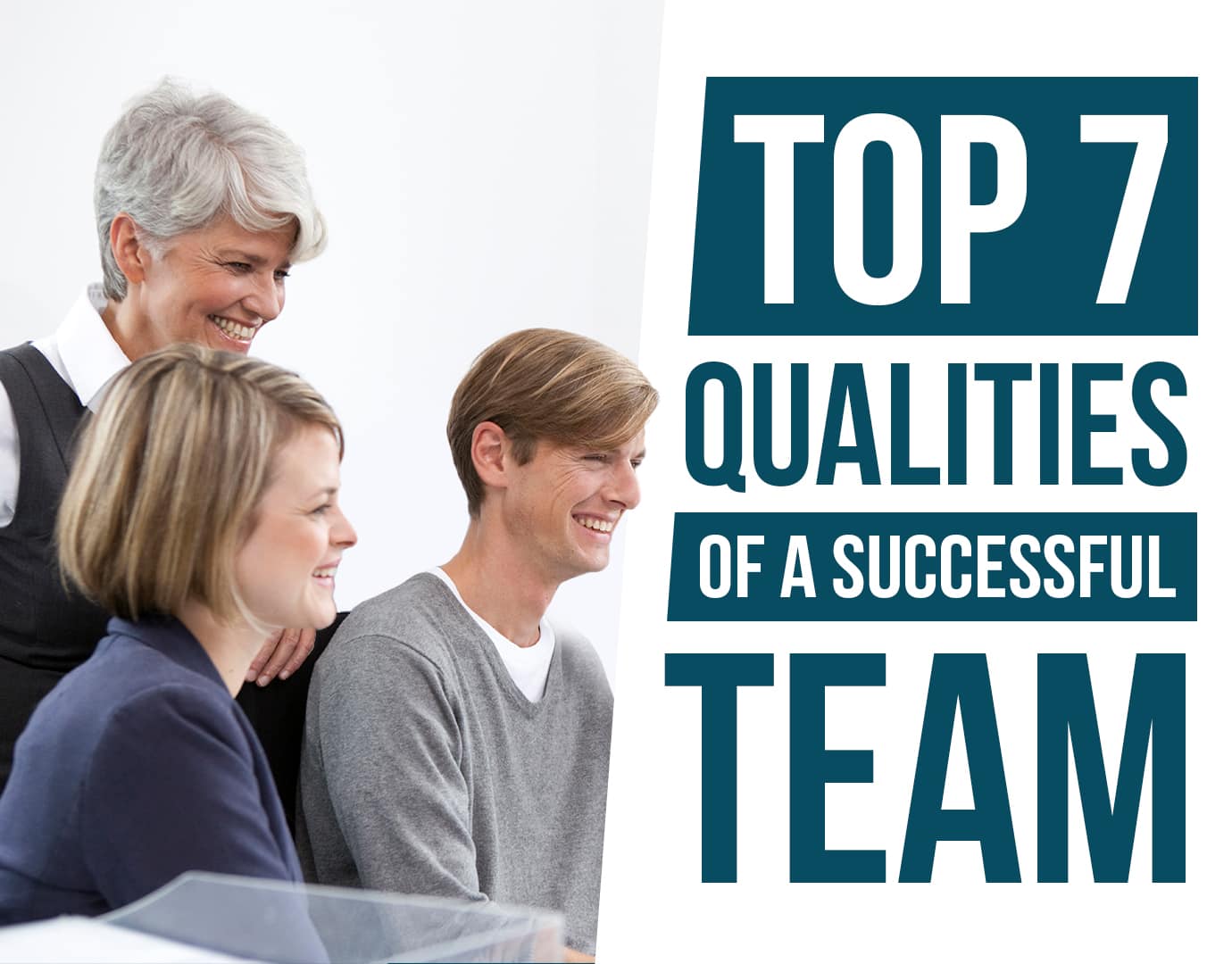 Top 7 Qualities Of A Successful Team