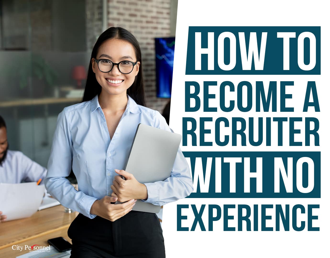 How to Become a Recruiter with No