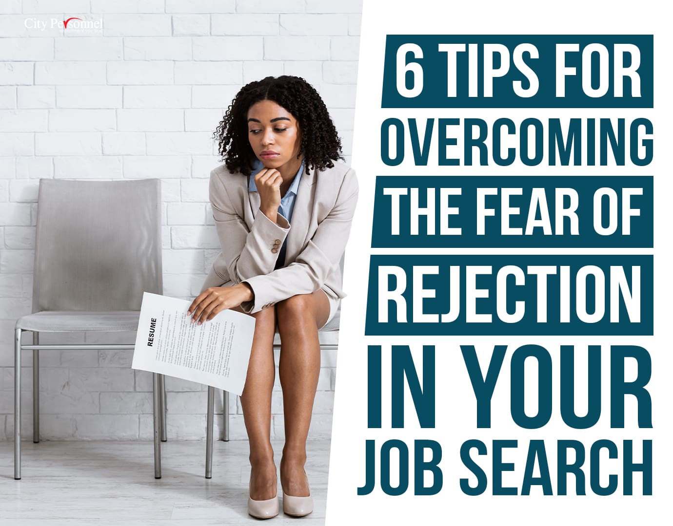 6 tips for overcoming the fear of rejection in your job search