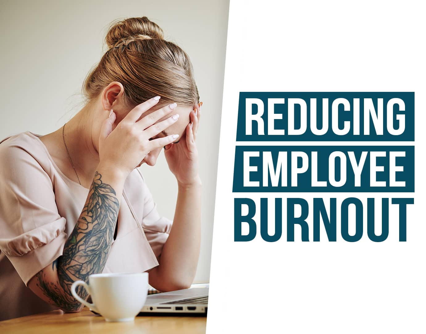 Reducing Employee Burnout
