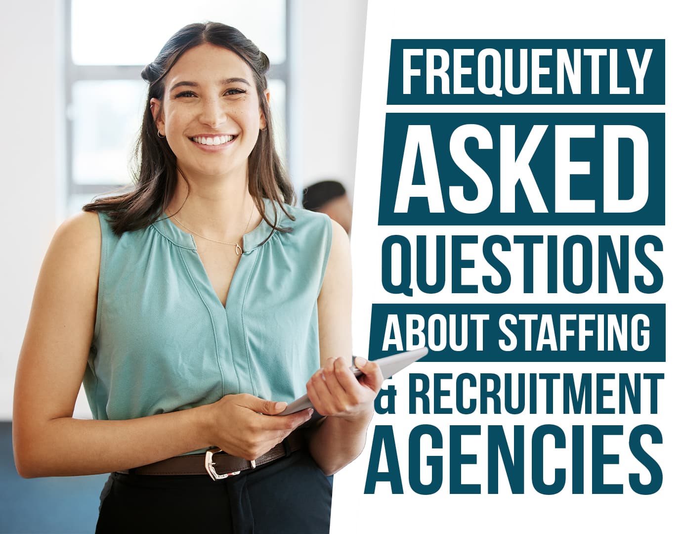 frequently asked questions about staffing and recruitment agencies