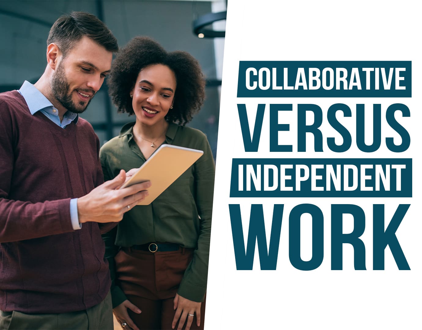 Collaborative Versus Independent Work 1