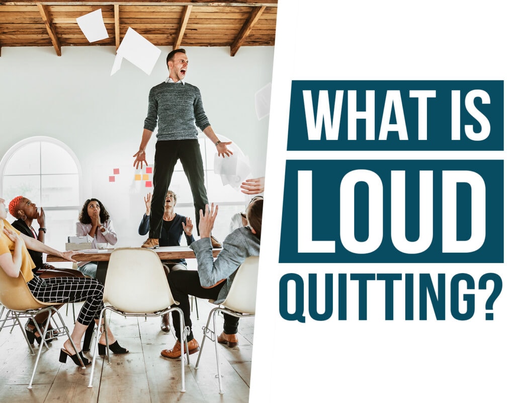 What is loud quitting