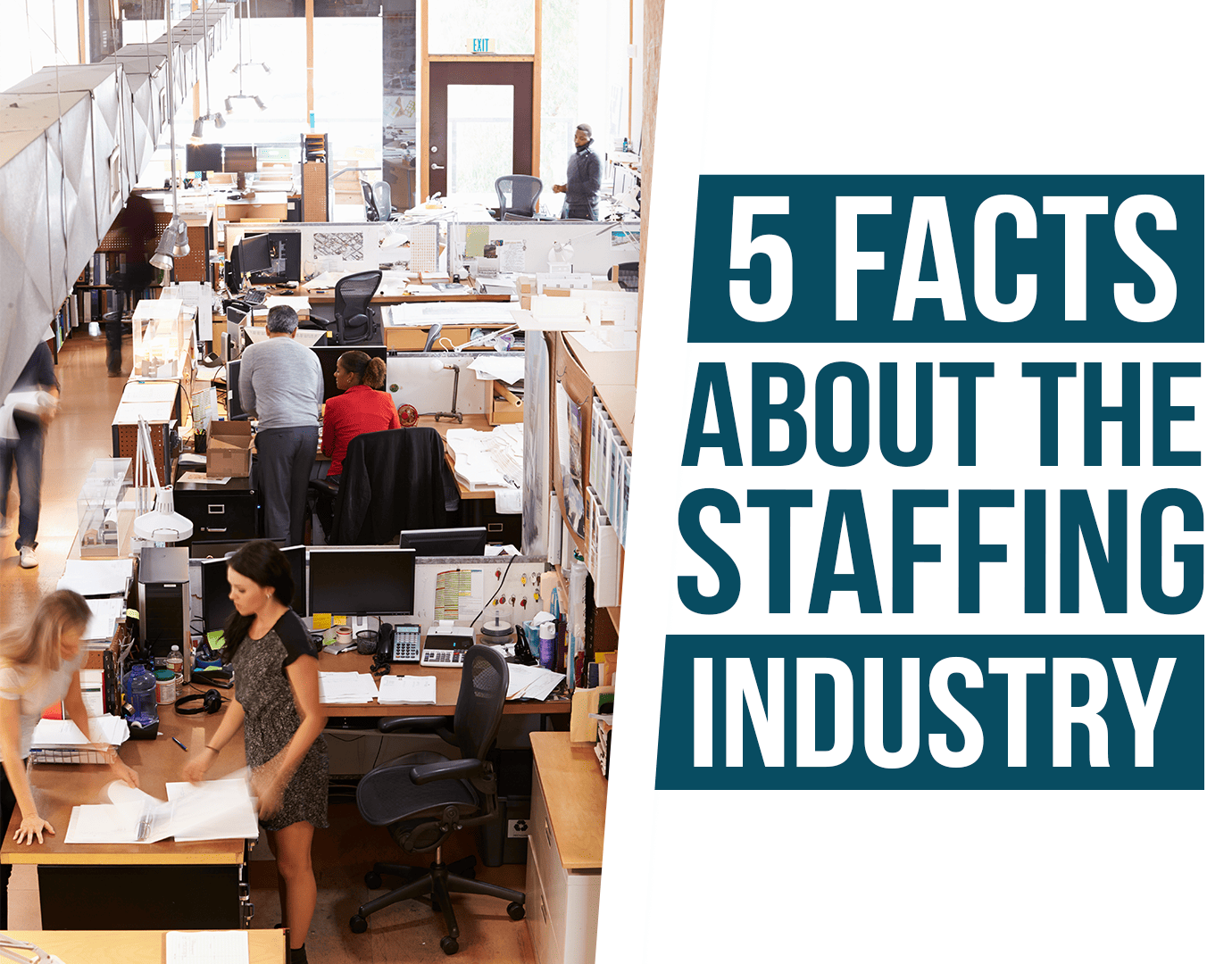 Facts about the staffing industry