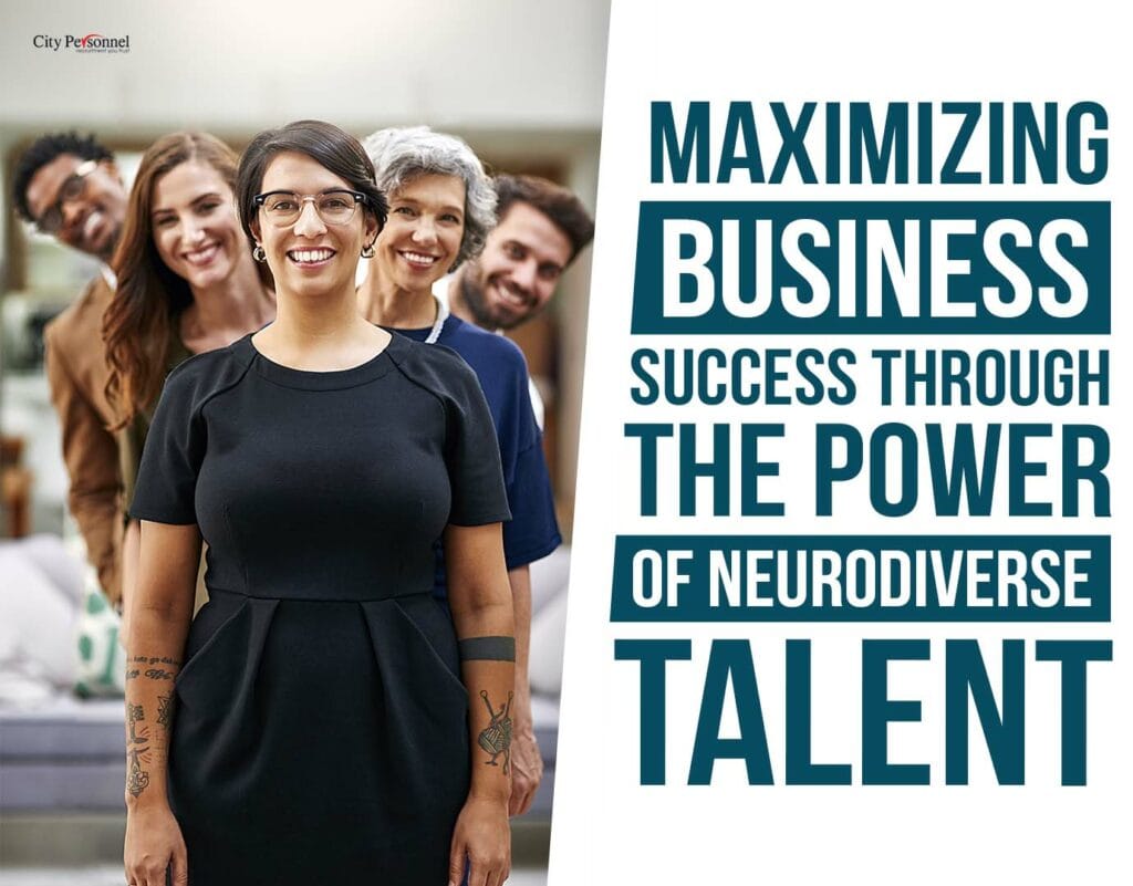 Maximizing Business Success through the Power of Neurodiverse Talent