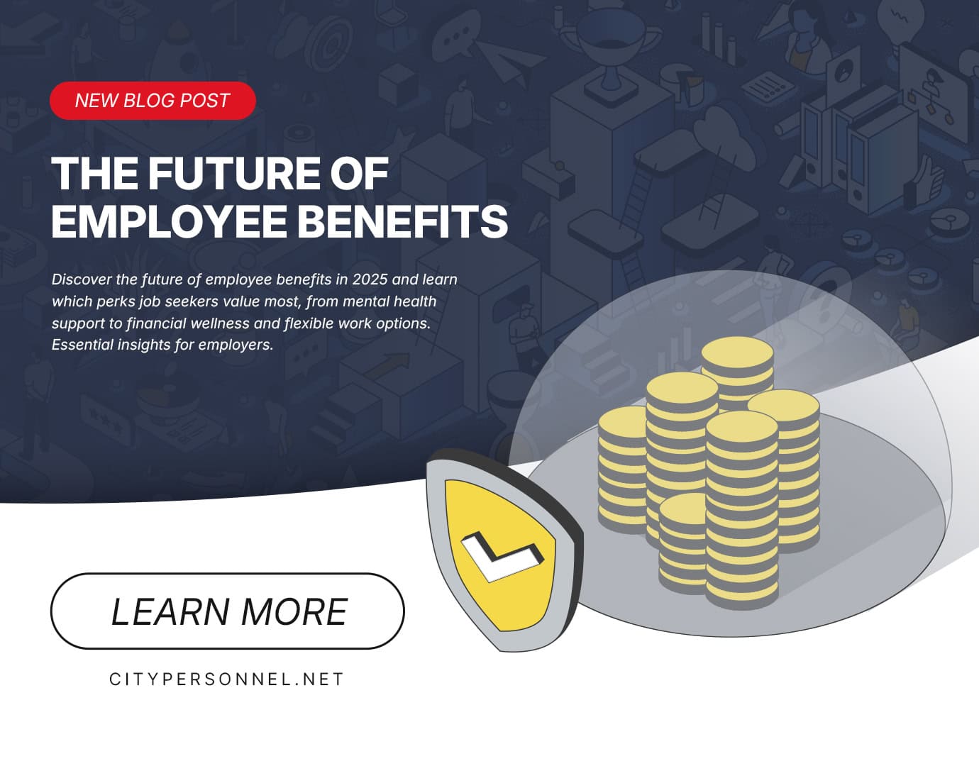 Future-focused employee benefits with flexible workspaces, mental health support, and career development opportunities in 2025.