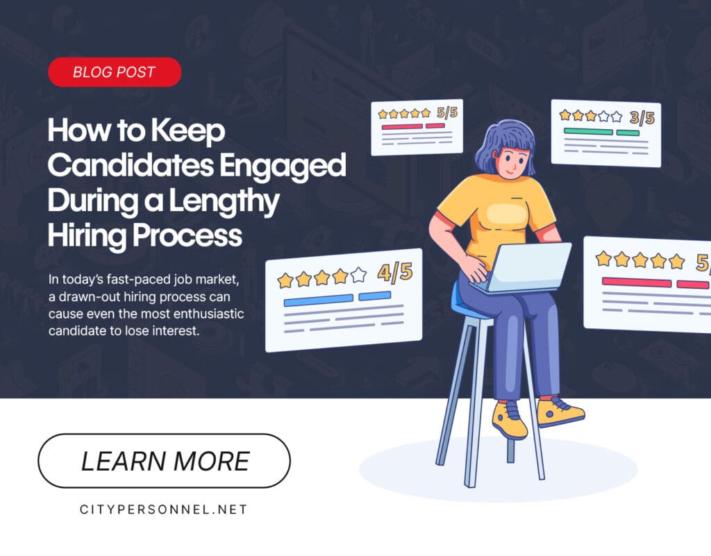 Illustration of a woman sitting on a tall stool using a laptop, surrounded by review cards showing star ratings. To the left, bold text reads “How to Keep Candidates Engaged During a Lengthy Hiring Process” with a short description about challenges in a fast-paced job market. A red label above the heading says “Blog Post.” At the bottom, a rounded button says “Learn More” with the URL citypersonnel.net underneath.