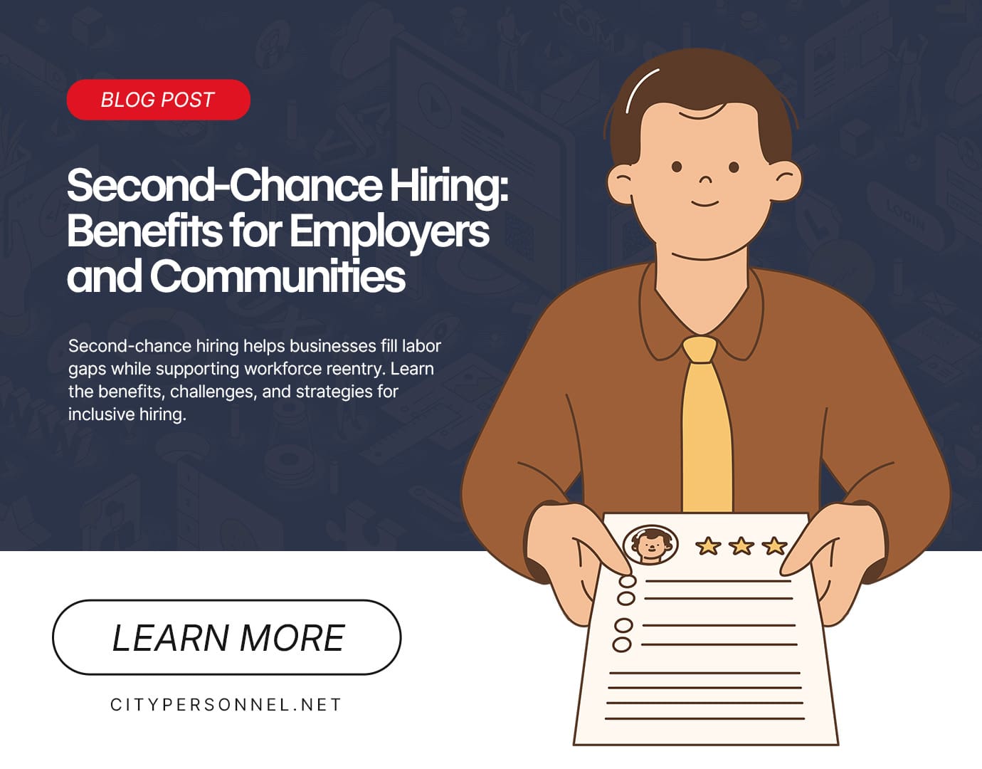 Illustration promoting a blog titled “Second-Chance Hiring: Benefits for Employers and Communities” showing a recruiter holding a candidate profile with a rating, encouraging businesses to learn about inclusive hiring practices.