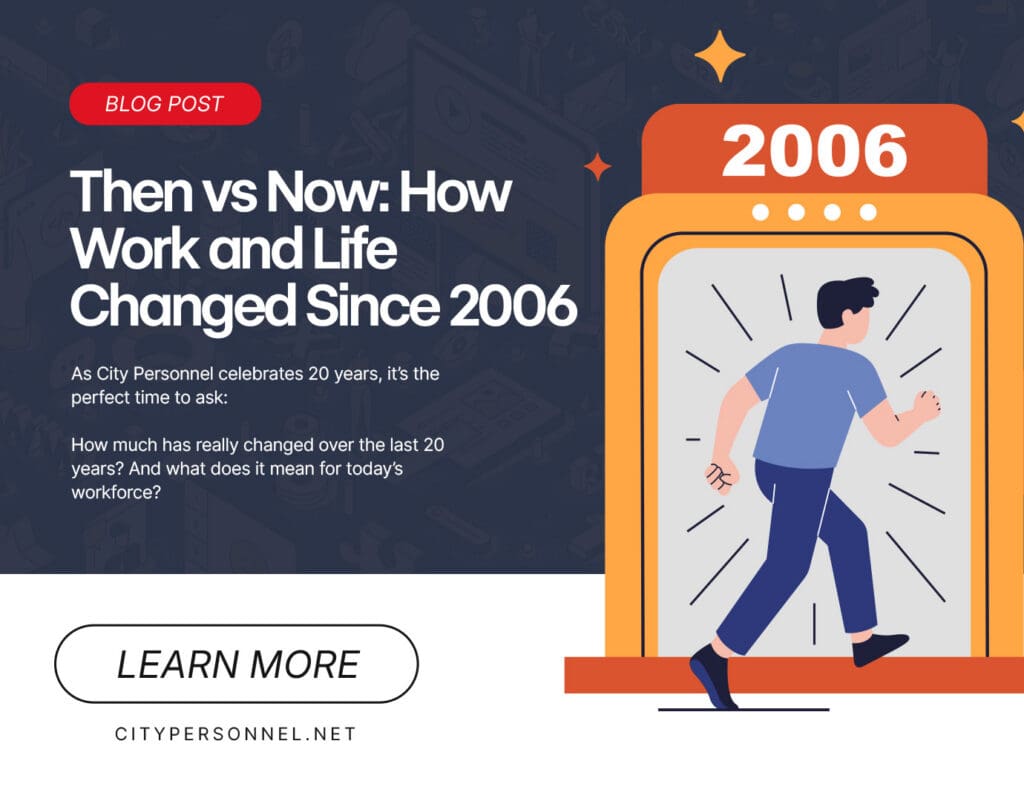 Graphic promoting a blog post titled “Then vs Now: How Work and Life Changed Since 2006,” featuring an illustration of a person running past a “2006” frame, with a “Learn More” button and City Personnel website listed.