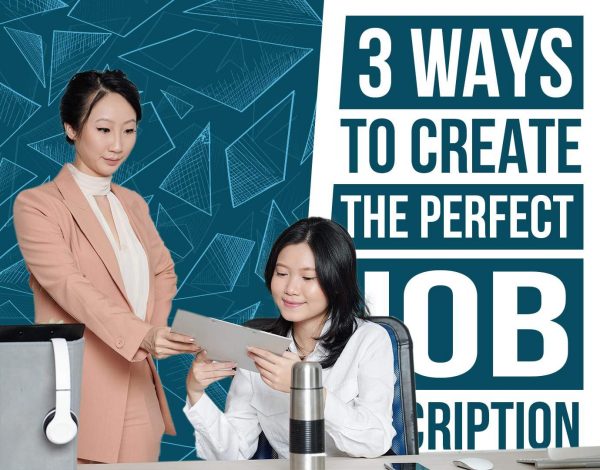 3 Ways to Create the Perfect Job Description