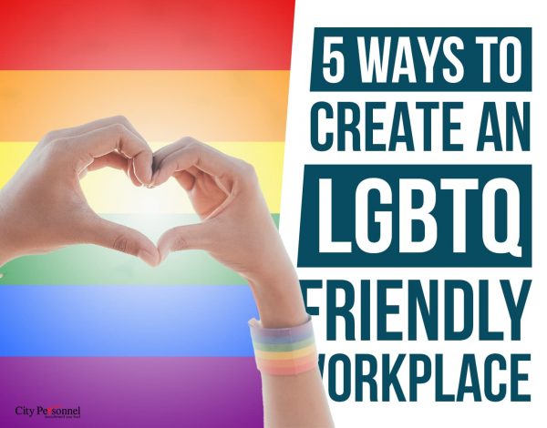 5 Ways to Create an LGBTQ-Friendly Workplace