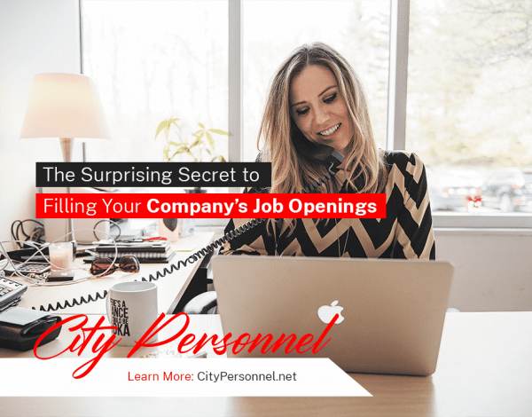 suprising secret to filling job openings temp agency