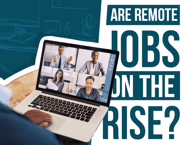 Are Remote Jobs on the Rise?
