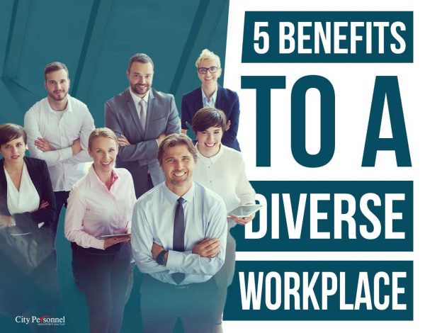 5 Benefits to a Diverse Workplace