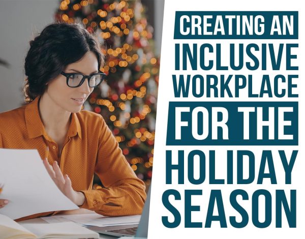 Creating an Inclusive Workplace for the Holiday Season