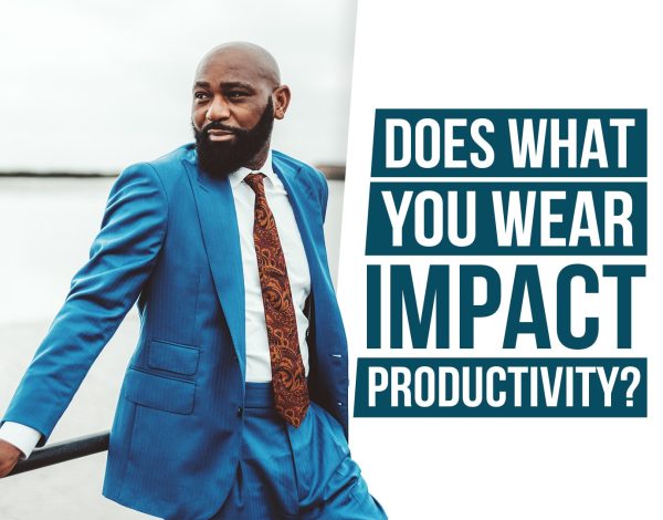 Does what you wear impact productivity