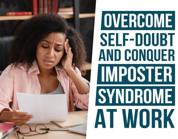 Overcome self-doubt and conquer imposter syndrome at work