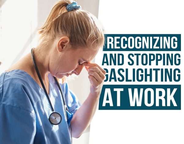 Recognizing and Stopping Gaslighting at Work