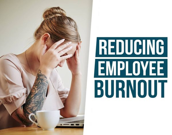 Reducing Employee Burnout