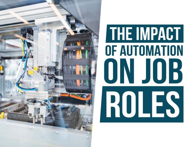 The Impact of Automation on Job Roles